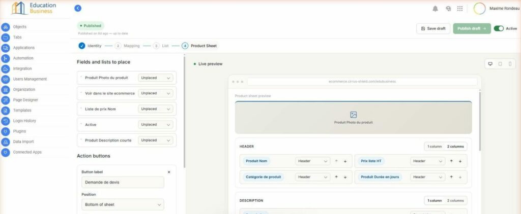 Fields and lists to place, and the start of an action button's configuration